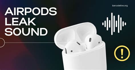 how to stop airpods from leaking sound|Preventing Your AirPods Pro From Leaking Sound